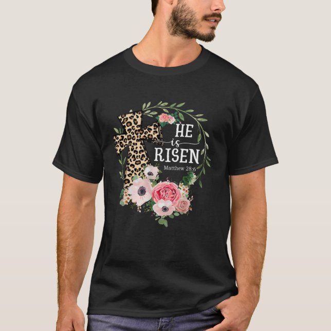 He Is Risen Happy Easter Day Jesus Leopard Christi T-Shirt (Front)