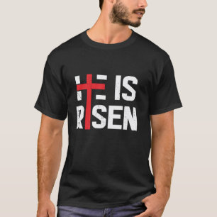 He Is Risen Jesus Christ Catholic Christians Happy T-Shirt