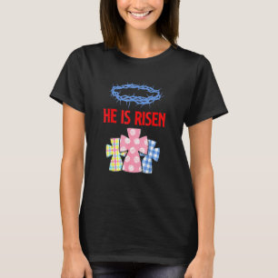 He Is Risen Jesus Christ Resurrection Happy Easter T-Shirt