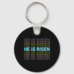 He Is Risen Jesus Christian Easter Colours Sunrise Key Ring