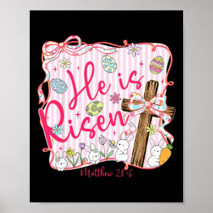 He Is Risen Jesus Christian Easter Coquette Bow Fa Poster