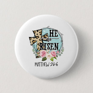 He Is Risen Jesus Christian Happy Easter Floral Wr 6 Cm Round Badge