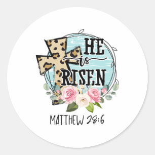 He Is Risen Jesus Christian Happy Easter Floral Wr Classic Round Sticker