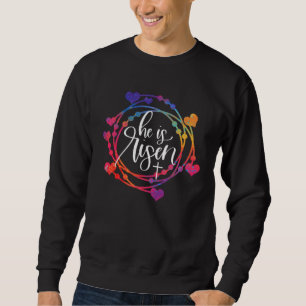 He is Risen Jesus Christian Happy Easter Heart Wre Sweatshirt