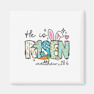 He Is Risen Jesus Christian Happy Easter Kids Wome Magnet