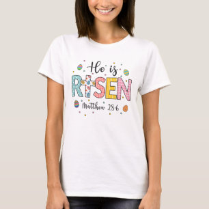 He is Risen Jesus Christian Happy Easter T-Shirt