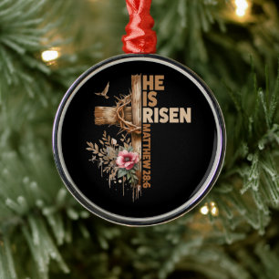 He is Risen Jesus Christian Religious Easter Metal Ornament