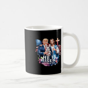 He Is Risen Jesus Funny Trump Us Flag Happy Coffee Mug
