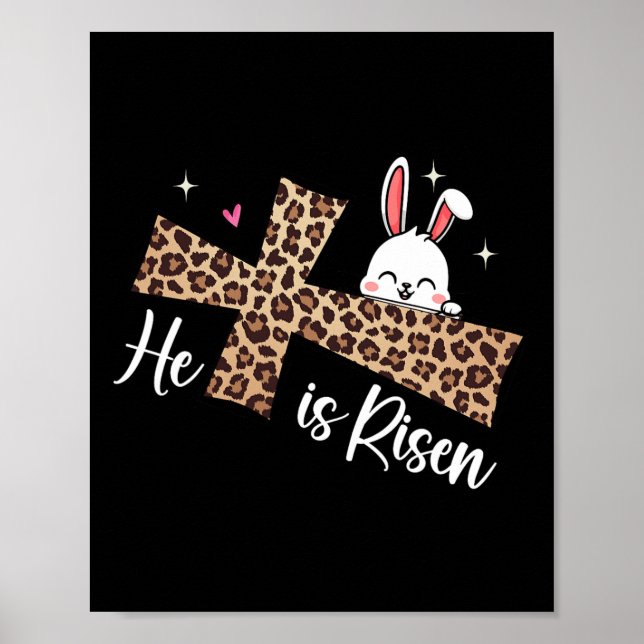 He Is Risen Leopard Cross Bunny Easter Day Christi Poster (Front)