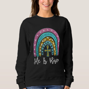 He Is Risen Leopard Rainbow Christian Jesus Happy Sweatshirt