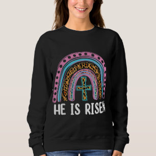 He Is Risen Leopard Rainbow Christian Jesus Happy  Sweatshirt
