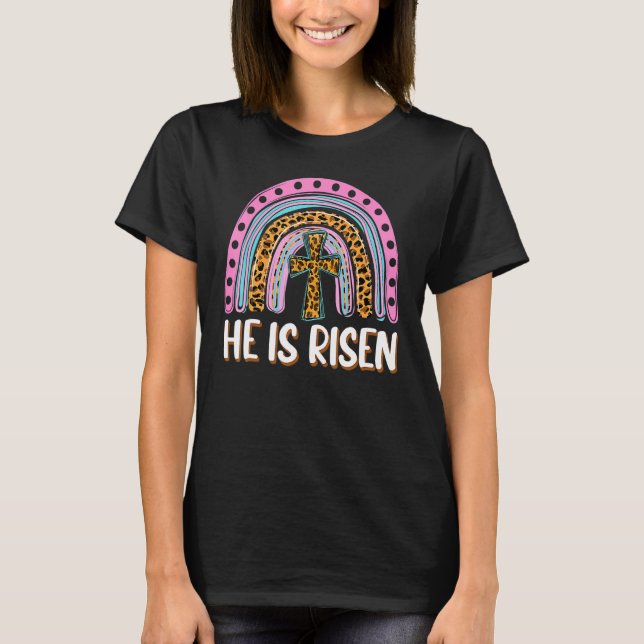 He Is Risen Leopard Rainbow Christian Jesus Happy  T-Shirt (Front)