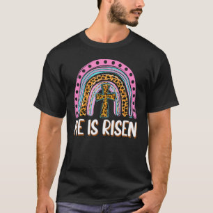 He Is Risen Leopard Rainbow Christian Jesus Happy T-Shirt