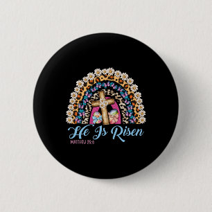 He Is Risen Leopard Rainbow Happy Easter  6 Cm Round Badge