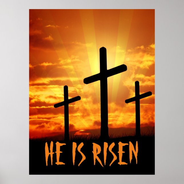 He Is Risen Matthew 28:6 Easter  Poster (Front)