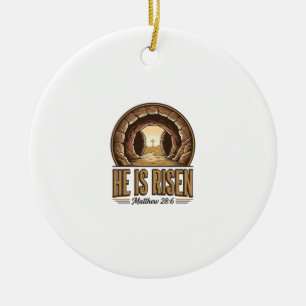 He Is Risen Matthew 28 6 Vintage Christian Design_ Ceramic Ornament