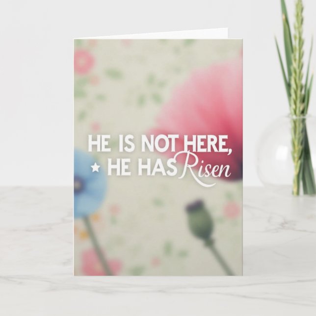 He Is Risen Message Card (Front)