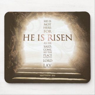 He Is Risen Mousepad - Matthew 28:6 Bible Verse