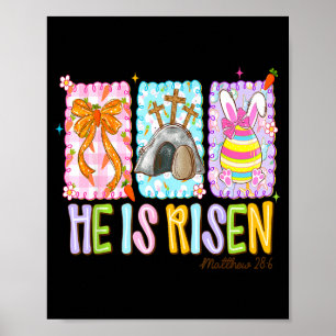 He is risen preppy easter christian jesus faith poster