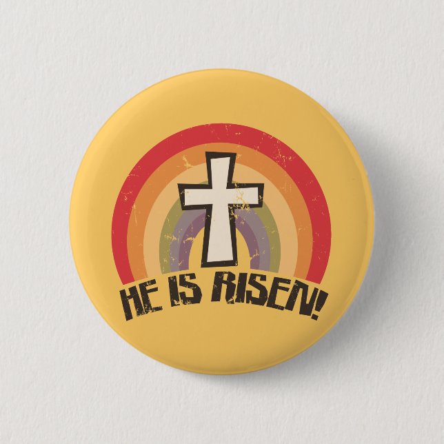 He Is Risen Religious Easter 6 Cm Round Badge (Front)