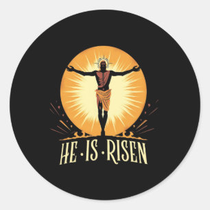 He Is Risen Religious Easter Jesus Christian Men W Classic Round Sticker