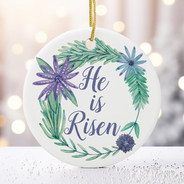 He is Risen Religious Floral Christian Ceramic Ornament (Creator Uploaded)