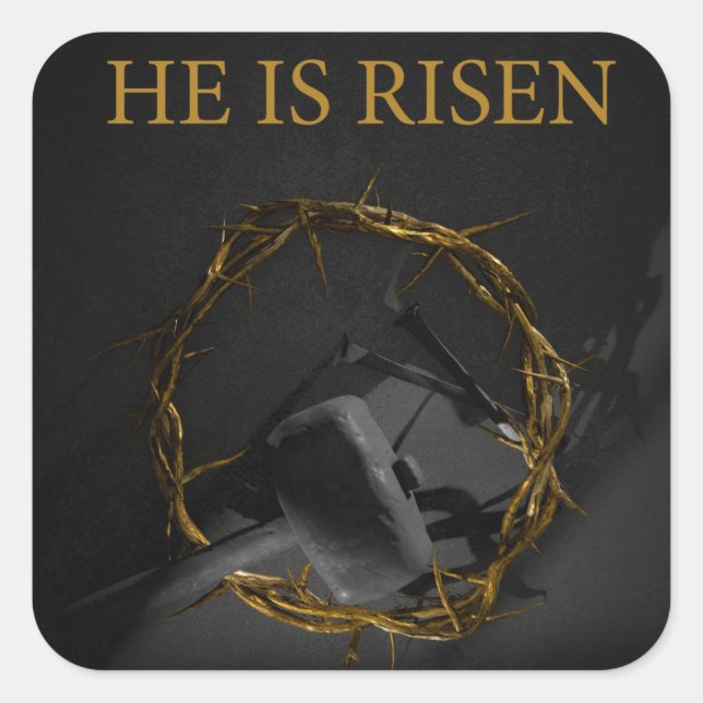 He is Risen Square Sticker (Front)