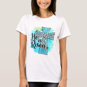He is Risen T-Shirt