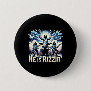 He Is Rizzin' Christian Bynd Jesus Has Rizzen Happ 6 Cm Round Badge