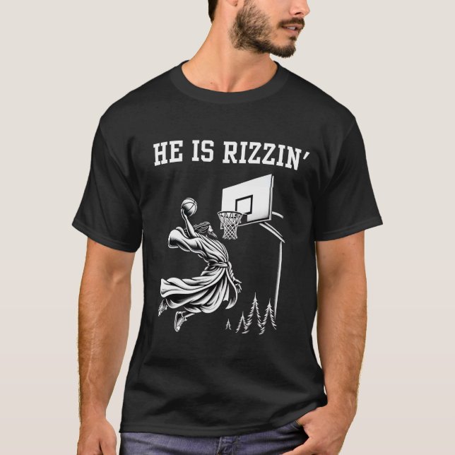 He Is Rizzin Funny Basketball Retro Christian  T-Shirt (Front)