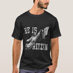 He Is Rizzin Funny Christian Basketball Meme Easte T-Shirt