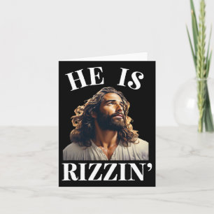 He Is Rizzin - Funny Jesus Christian Easter Saying Card