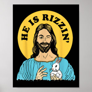 He Is Rizzin Funny Jesus Christian Happy Easter Da Poster