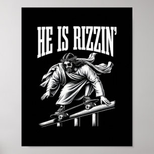 He Is Rizzin Funny Jesus Skateboard Meme  Poster