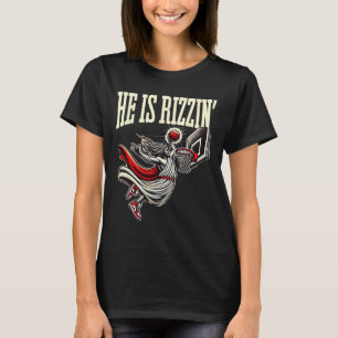 He Is Rizzin Funny Jesus Sketll Meme T-Shirt