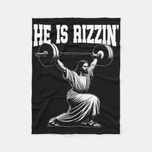 He Is Rizzin' Jesus Weightlifting Snatch Clean And Fleece Blanket