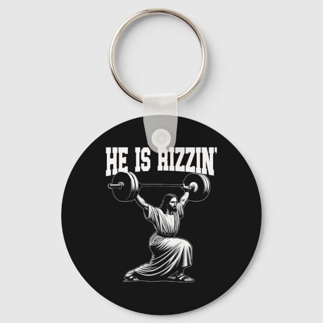 He Is Rizzin' Jesus Weightlifting Snatch Clean And Key Ring (Front)