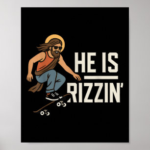 He Is Rizzin Meme Skater Jesus, Funny Christian Sk Poster
