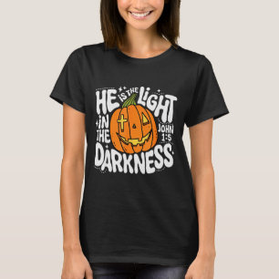 He Is The Light In The Darkness Pumpkin Halloween T-Shirt