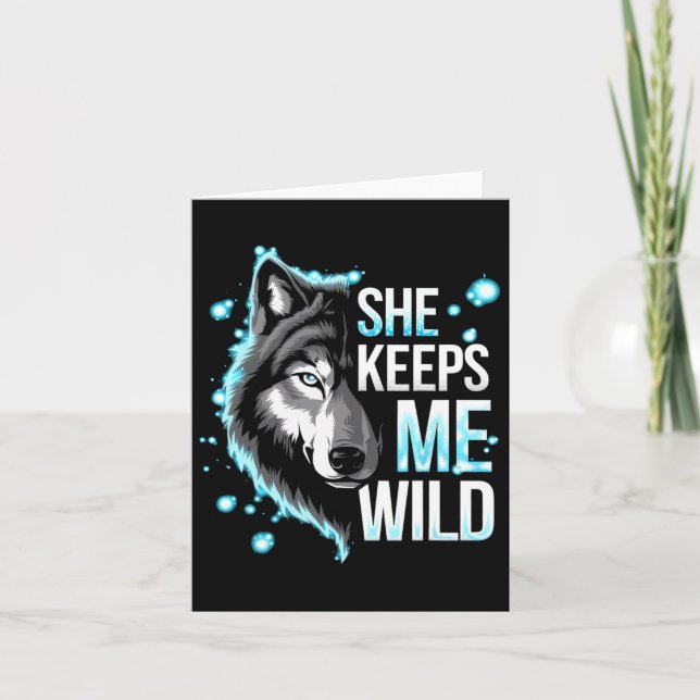 He Keeps Me Safe She Keeps Me Wild Trend Cool Vale Card (Front)