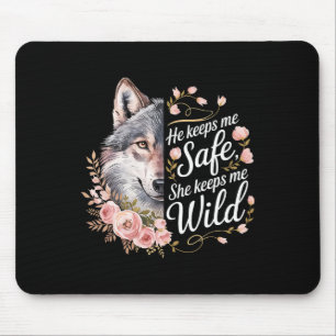 He Keeps Me Safe She Keeps Me Wolf Art Lover Coupl Mouse Pad