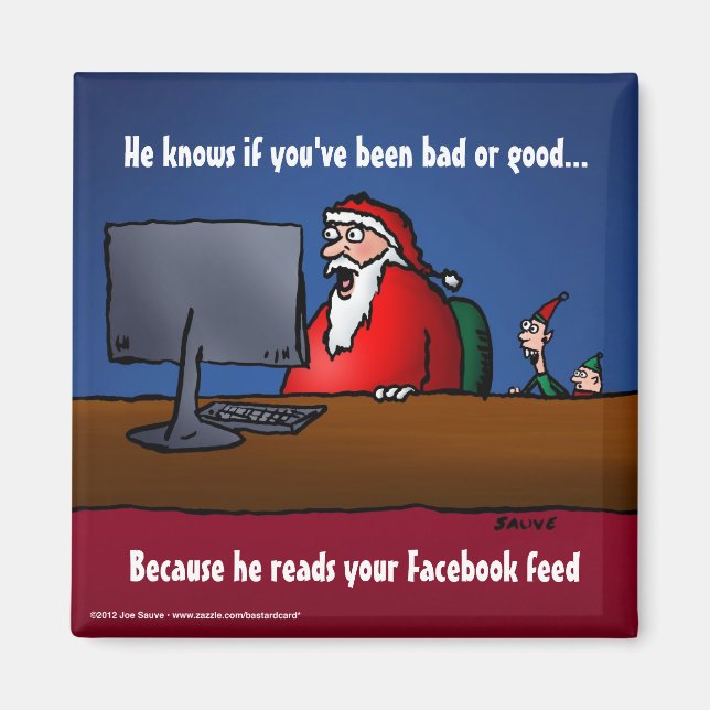 He Knows If You've Been Bad Funny Santa Magnet (Front)