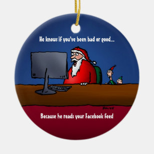 He Knows If You've Been Bad Funny Santa Ornament