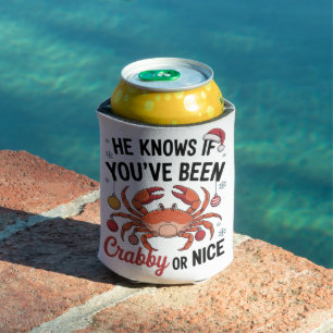 He Knows If You've Been Crabby Or Nice Funny Xmas Can Cooler