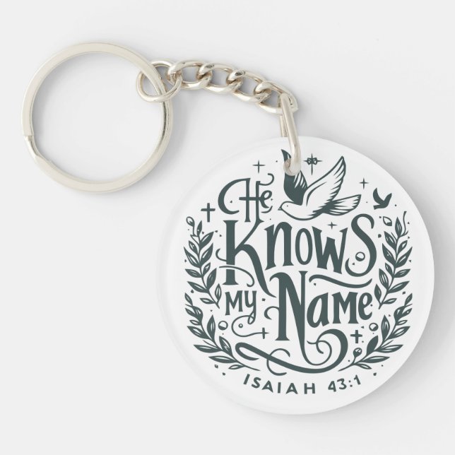 He knows my name key ring (Front)