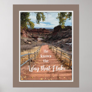 He knows the way that I take Poster