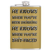 He Knows When You Have Been Drinking