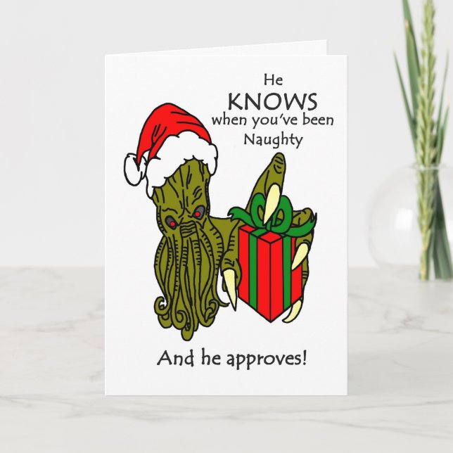 He Knows When You've Been Naughty Greeting Card (Front)