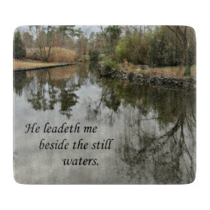 He leadeth me beside still waters cutting board