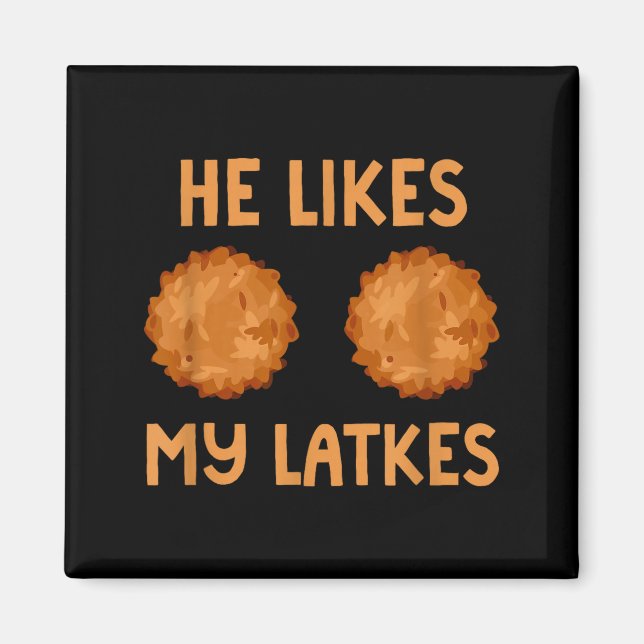 He Likes My Latkes Hanukkah Couple Matching Jewish Magnet (Front)